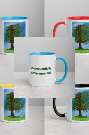 Mug with Color Inside Consequentially Inconsequential